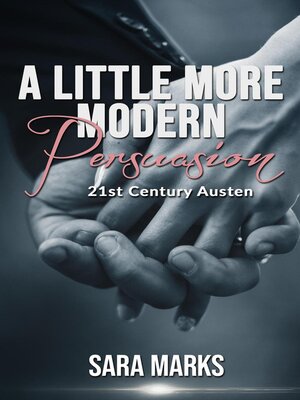 cover image of A Little More Modern Persuasion